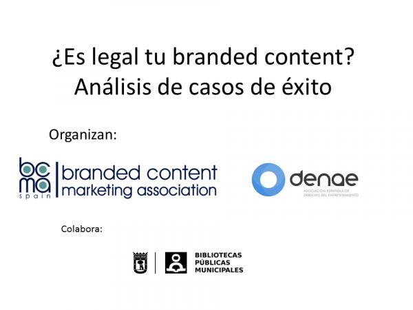 &iquest;Es legal tu branded content? An&aacute;lisis de casos de &eacute;xito 