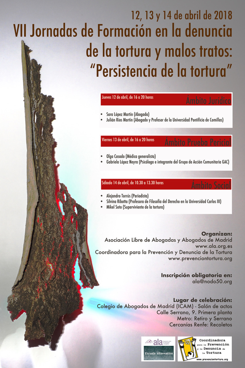 VII Jornadas de formaci&oacute;n en la denuncia de la tortura y malos tratos: Persistencia de la tortura