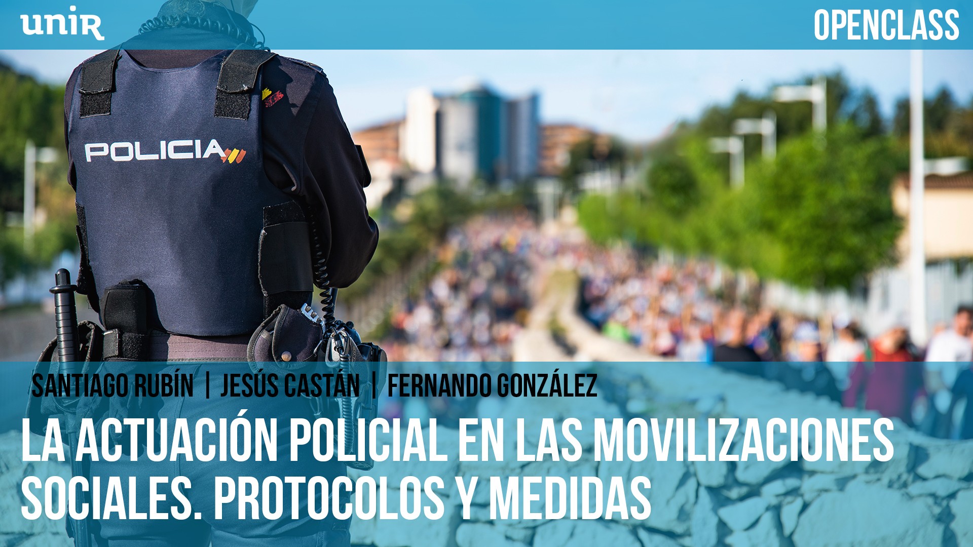 La actuaci&oacute;n policial en las movilizaciones sociales. Protocolos y medidas