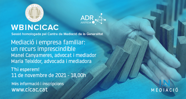 WbinCICAC: Mediaci&oacute; i empresa familiar: un recurs imprescindible