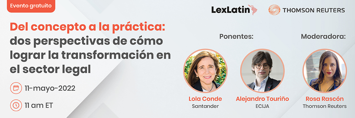Del concepto a la pr&aacute;ctica: dos perspectivas de c&oacute;mo lograr la transformaci&oacute;n en el sector legal 