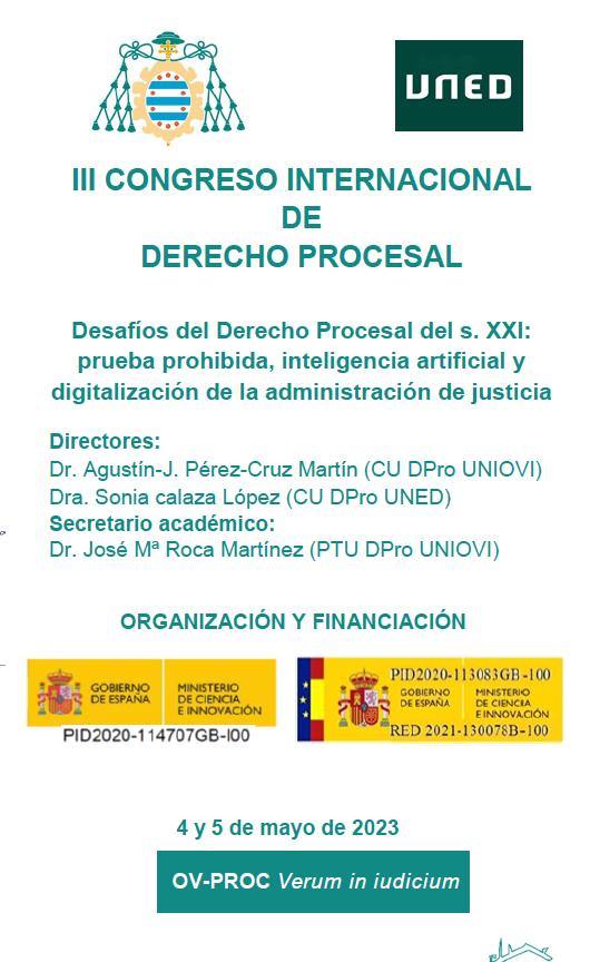 III Congreso Internacional de Derecho Procesal Desaf&iacute;os del Derecho Procesal del siglo XXI: prueba prohibida, Inteligencia Artificial y digitalizaci&oacute;n de la Administraci&oacute;n de Justicia