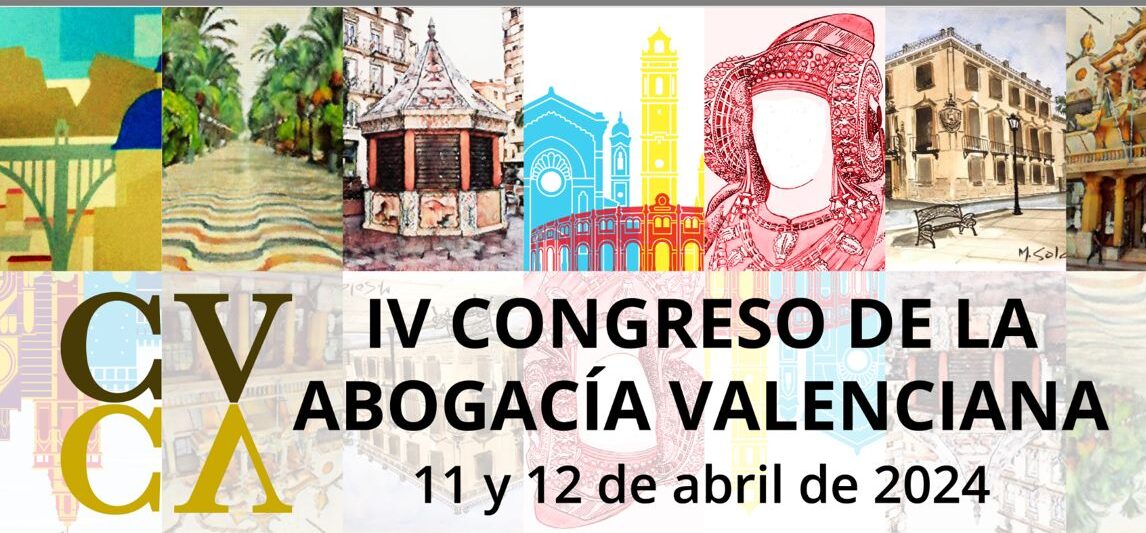 IV Congreso de la Abogac&iacute;a Valenciana