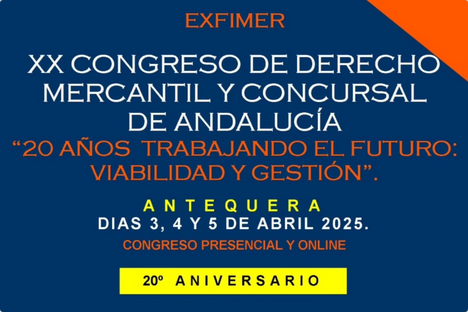 XX Congreso de Derecho Mercantil y Concursal de Andaluc&iacute;a