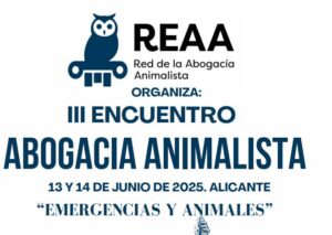 III Encuentro de Abogac&iacute;a Animalista: Emergencias y animales