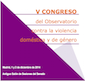 V Congreso del Observatorio contra la Violencia Dom&eacute;stica y de G&eacute;nero 